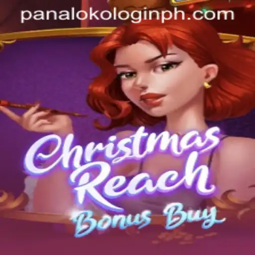 Unveiling ChristmasReachBonusBuy and the Intrigue of Panaloko Login: A Festive Adventure