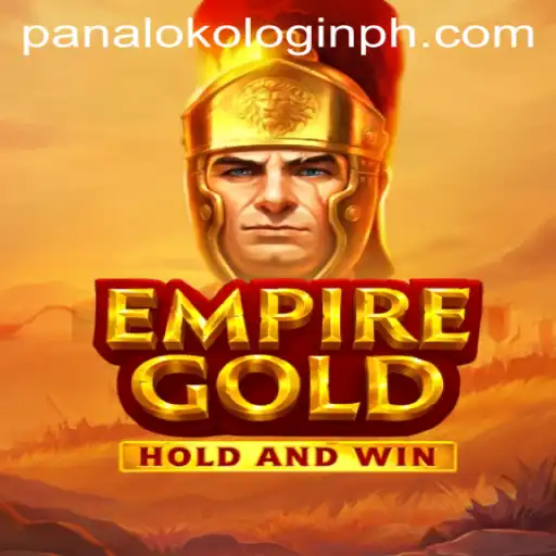 Discovering EmpireGold: A Comprehensive Guide with Panaloko Login Insights