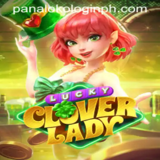 Discovering the Thrills of LuckyCloverLady: A Comprehensive Guide
