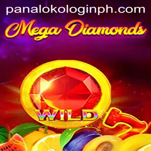 MegaDiamond: A Comprehensive Guide to Gameplay and the Panaloko Login System